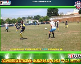 7º CAMPEONATO VETERANO - MASTER 60 ANOS - 2022 - TAÇA SECOM