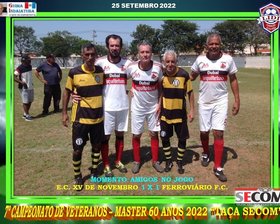 7º CAMPEONATO VETERANO - MASTER 60 ANOS - 2022 - TAÇA SECOM