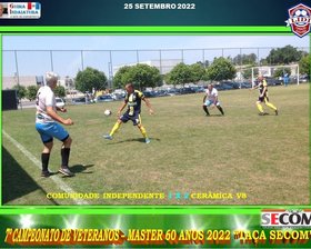7º CAMPEONATO VETERANO - MASTER 60 ANOS - 2022 - TAÇA SECOM