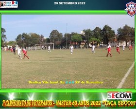 7º CAMPEONATO VETERANO - MASTER 60 ANOS - 2022 - TAÇA SECOM