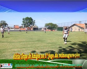 REINAUGURAÇÃO DO CAMPO SÃO CONRADO