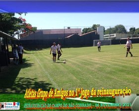 REINAUGURAÇÃO DO CAMPO SÃO CONRADO