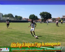 REINAUGURAÇÃO DO CAMPO SÃO CONRADO